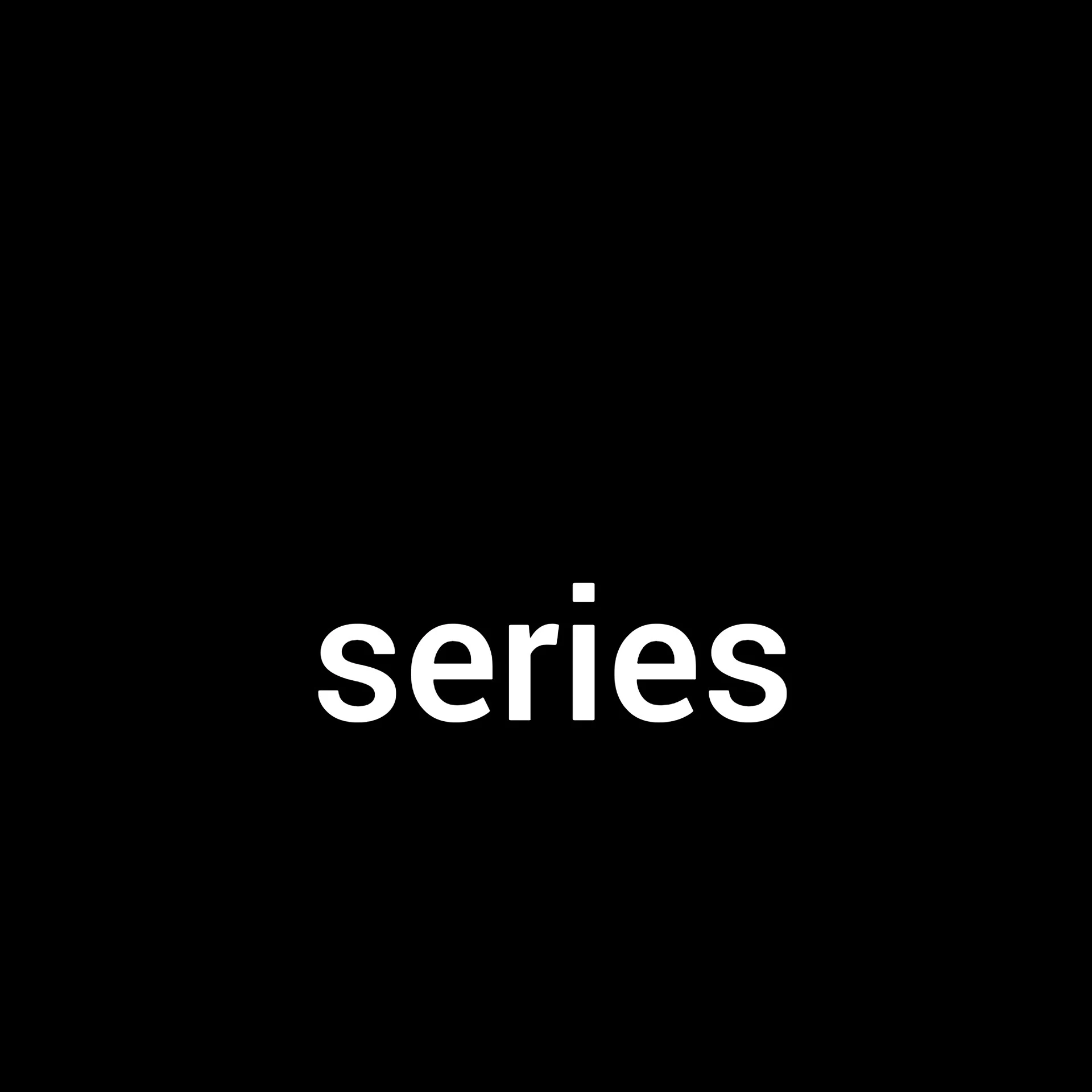 series