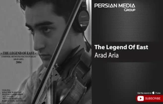 آهنگ آراد آریا - افسانه شرق Arad Aria - The Legend Of East