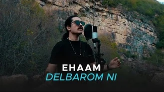 آهنگ ایهام - دلبرم نی Ehaam - Delbarom Ni  